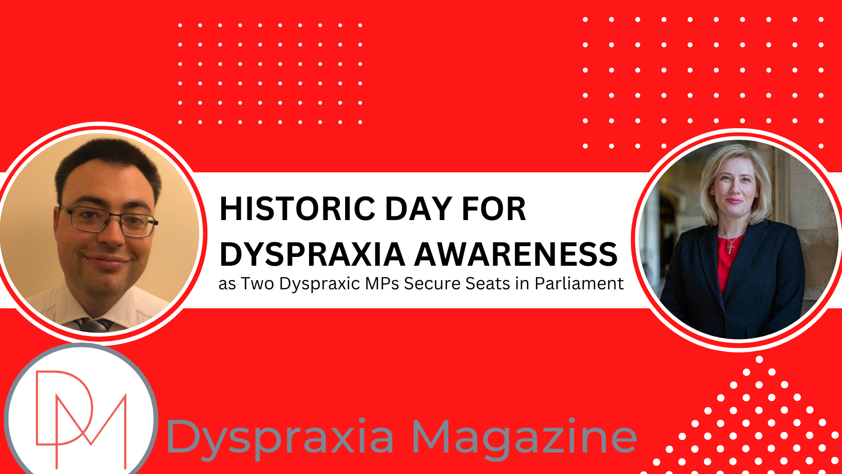 Historic Day for Dyspraxia Awareness as Two Dyspraxic MPs Secure Seats ...