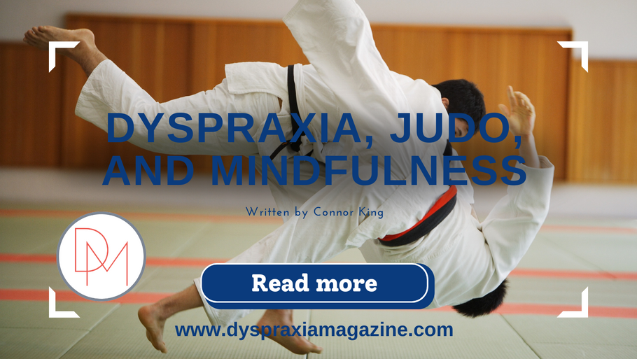 Dyspraxia, Judo, and Mindfulness