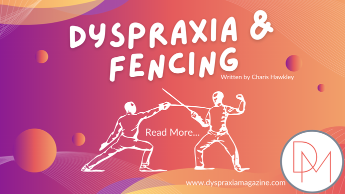 Dyspraxia and fencing